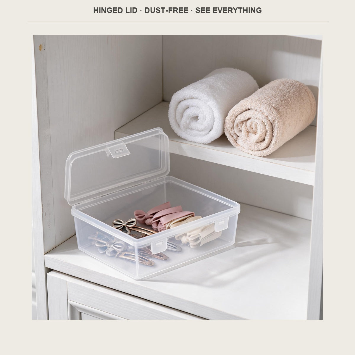 Hinged lid, dust-free close and clear walls on the hair accessory box