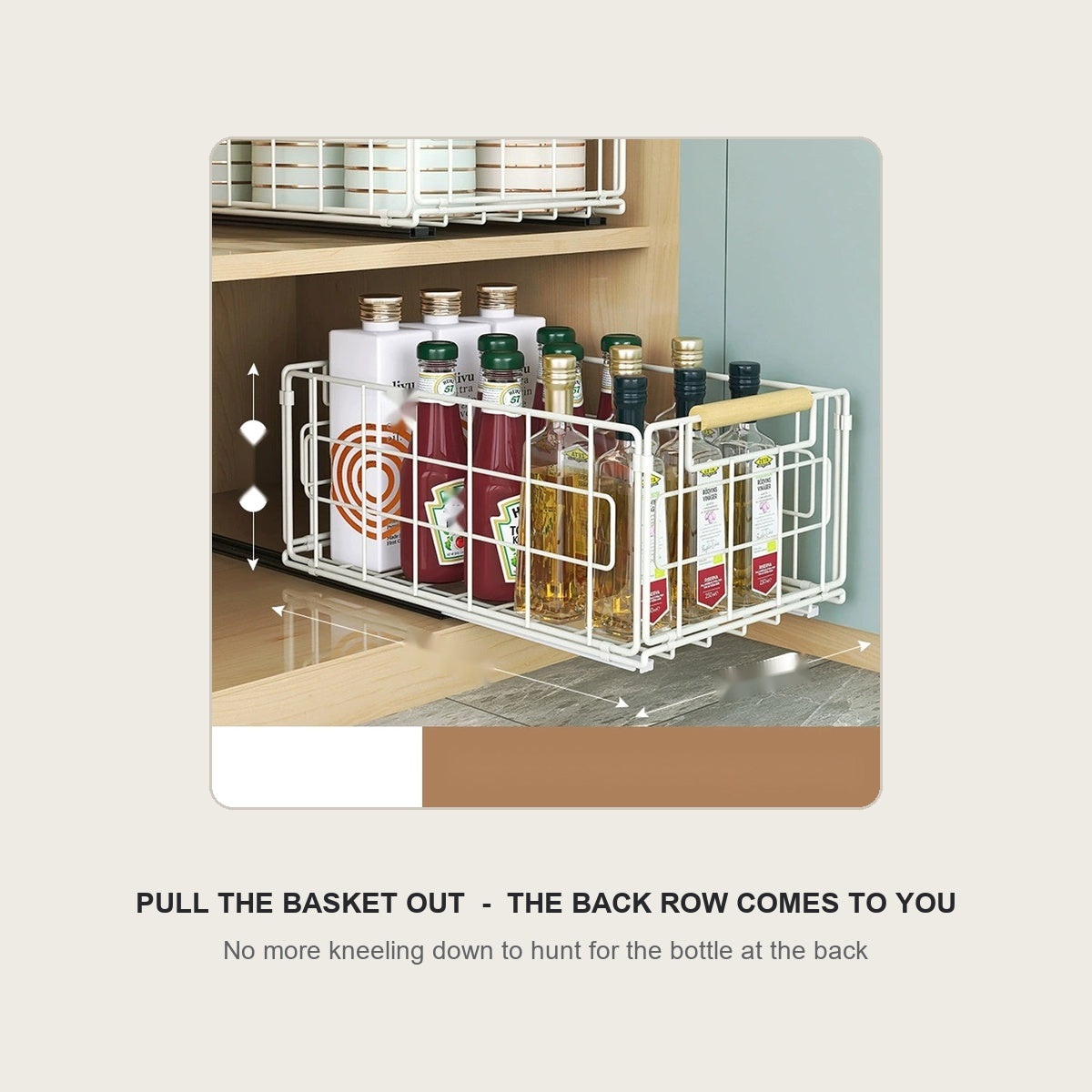 The pull-out basket slides out so the back row of bottles comes to you