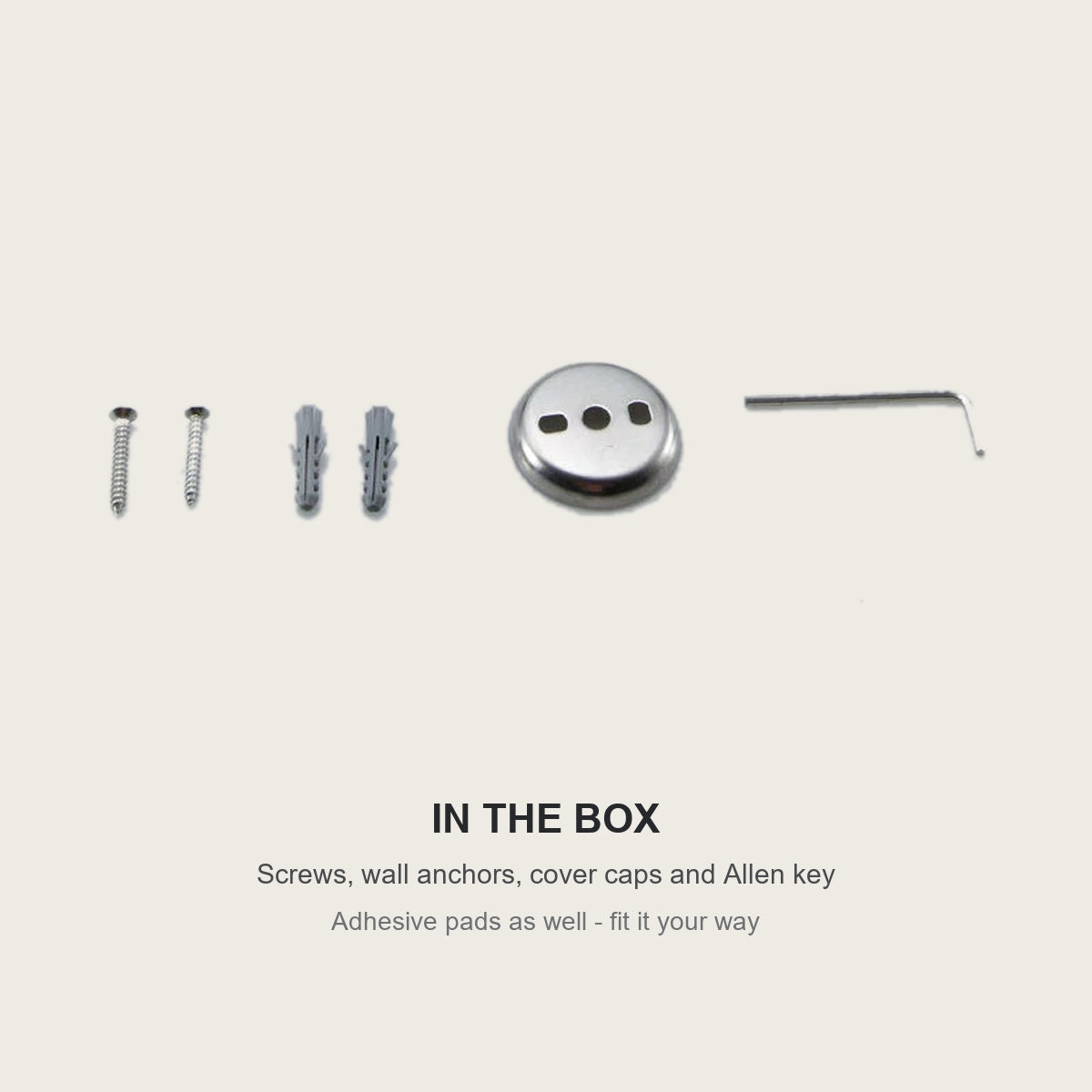 Screws, wall anchors, cover caps and Allen key included in the box