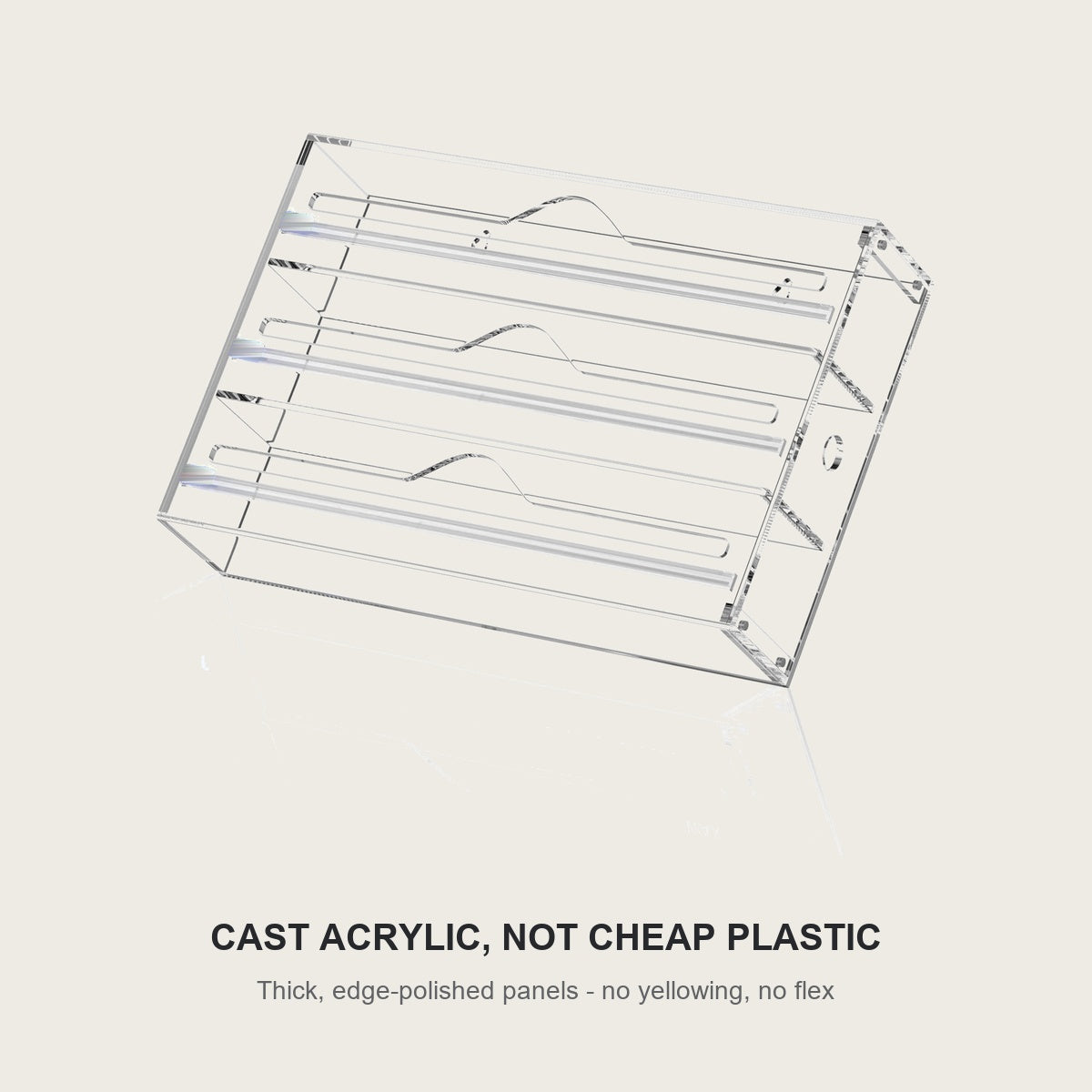 Cast acrylic panels of the clear wrap organizer, edge polished