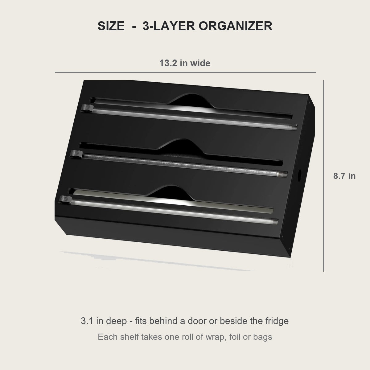 Wrap organizer dimensions - 13.2 in wide, 8.7 in tall, 3.1 in deep